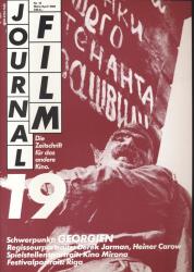 journal film. Die Zeitschrift für das andere Kino Heft Nr. 19 (März/April 1989): Schwerpunkt Georgien