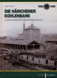 Die (Hänichener Kohlenbahn) Gittersee-Hänichen der Alberts-Bahn-AG