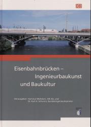 Eisenbahnbrücken - Ingenieurbaukunst und Baukultur