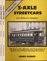 Three-Axle Streetcars: From Robinson to Rathgeber. 2 vol.