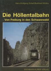 Die Höllentalbahn. Von Freiburg in den Schwarzwald