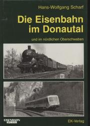 Die Eisenbahn im Donautal und im nördlichen Oberschwaben