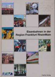 Eisenbahnen in der Region Frankfurt RheinMain