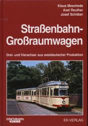 Straßenbahn-Großraumwagen. Drei- und Vierachser aus westdeutscher Produktion