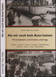 Als wir noch kein Auto hatten