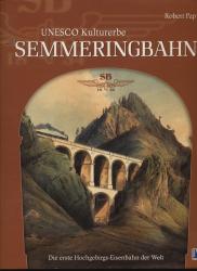 UNESCO Weltkulturerbe Semmeringbahn