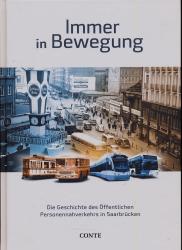 Immer in Bewegung: Die Geschichte des öffentlichen Personennahverkehrs in Saarbrücken