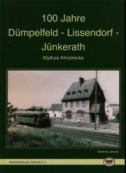 100 Jahre Dümpelfeld - Lissendorf - Jünkerath. Mythos Ahrstrecke