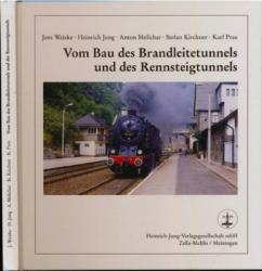 Vom Bau des Brandleitetunnels und des Rennsteigtunnels