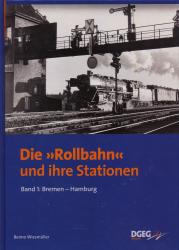 Die 'Rollbahn' und ihre Stationen Band 1: Bremen - Hamburg