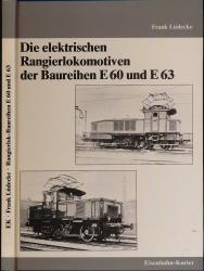 Die elektrischen Rangierlokomotiven der Baureihen E 60 und E 63