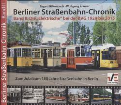 Berliner Straßenbahn-Chronik Band II: Die 