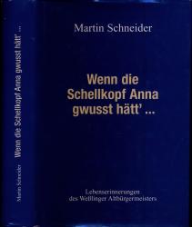 Wenn die Schellkopf Anna gwusst hätt'.....