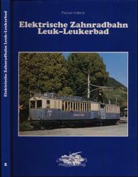 Elektrische Zahnradbahn Leuk-Leukerbad