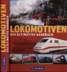 Lokomotiven. Das ultimative Handbuch