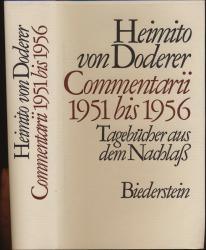 Commentarii 1951 bis 1956. Tagebücher aus dem Nachlaß, hrggb. von Wendelin Schmidt-Dengler