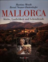 Mallorca. Küche, Gastlichkeit und Lebensfreude