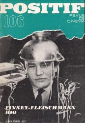 POSITIF. Revue de Cinéma no. 106 (Juin 1969): Finney / Fleischmann / Rio