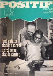 POSITIF. Revue de Cinéma no. 115 (Avril 1970): Fred Astaire / Claude Chabrol / Karel Reisz / Claude Sautet