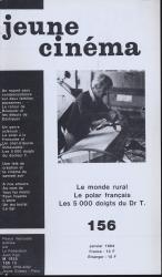 jeune cinéma no. 156 (Janvier 1984): Le monde rural, Le polar francais, Les 5000 doigt du Dr T.