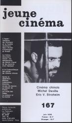 jeune cinéma no. 167 (Juin 1985): Cinéma chinois, Michel Deville, Eric v. Stroheim
