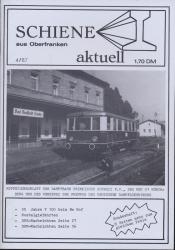 Schiene aktuell aus Oberfranken Heft 4/87: 25 Jahre V 100 beim Bw Hof. Nostalgiefahrten. DFS-Nachrichten, DDM-Nachrichten