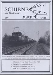 Schiene aktuell aus Oberfranken Heft 2/87: Abschied von der Baureihe 194. Veranstaltungstermine. DFS-Nachrichten, DDM-Nachrichten