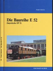 Die Baureihe E 52 (bayerische EP 5)