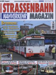 Strassenbahn Magazin Heft Nr. 8/2009 August: Bremen: Letzter Großeinsatz für die 'Wegmänner'. Großer Sonderverkehr zum Kirchentag. Neubaustrecke nach Lilienthal 'gerettet'