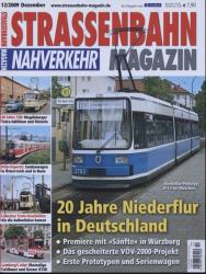 Strassenbahn Magazin Heft Nr. 12/2009 Dezember: 20 Jahre Niederflur in Deutschland. Premiere mit 'Sänfte' in Würzburg, Das gescheiterte VÖV-2000-Projekt, Erste Prototypen und Serienwagen