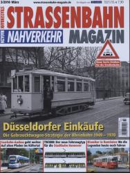 Strassenbahn Magazin Heft Nr. 3/2010 März: Düsseldorfer Einkäufe. Die Gebrauchtwagen-Strategie der Rheinbahn 1949-1970