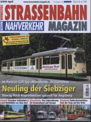 Strassenbahn Magazin Heft Nr. 4/2010 April: Neuling der Siebziger. Düwag-MAN-Koproduktion speziell für Augsburg