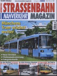 Strassenbahn Magazin Heft Nr. 10/2010 Oktober: Münchens Tram wächst weiter. Neue Strecken, Flottenmodernisierung, Fahrgastrekorde