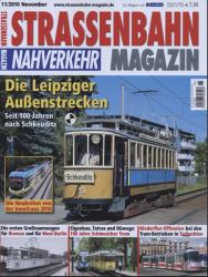 Strassenbahn Magazin Heft Nr. 11/2010 November: Die Leipziger Außenstrecken. Seit 100 Jahren nach Schkeuditz