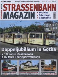 Strassenbahn Magazin Heft Nr. 9/2014 September: Doppeljubiläum in Gotha. 120 Jahre Straßenbahn, 85 Jahre Thüringerwaldbahn