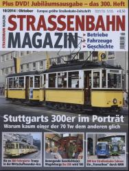 Strassenbahn Magazin Heft Nr. 10/2014 Oktober: Stuttgarts 300er im Porträt. Warum kaum einer den 70 Tw dem anderen gleicht (ohne DVD!!)