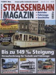Strassenbahn Magazin Heft Nr. 11/2014 November: Bis zu 149% Steigung. Herausforderung für Technik und Fahrzeuge