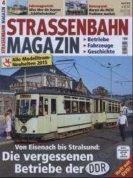Strassenbahn Magazin Heft Nr. 4/2015 April: Die vergessenen Betriebe der DDR. Von Eisenach bis Stralsund (mit DVD!)