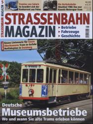 Strassenbahn Magazin Heft Nr. 5/2015 Mai: Deutsche Museumsbetriebe. Wo und wann Sie alte Trams erleben können