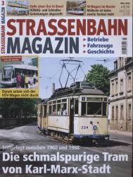 Strassenbahn Magazin Heft Nr. 3/2016 März: Die schmalspurige Tram von Karl-Marx-Stadt. Stillgelegt zwischen 1960 und 1988