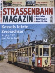 Strassenbahn Magazin Heft Nr. 7/2016 Juli: Kassels letzte Zweichachser. So ging 1981 eine Ära zu Ende