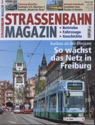 Strassenbahn Magazin Heft Nr. 2/2017 Februar: So wächst das Netz in Freiburg. Ausbau an der Dreisam