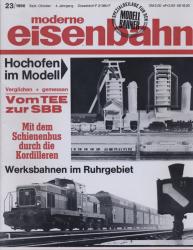 moderne eisenbahn. hier: Heft 23/1966 (2. Jahrgang): Hochofen im Modell. Vom TEE zum SBB. Mit dem schienenbus durch die Kordilleren. Werksbahnen im Ruhrgebiet