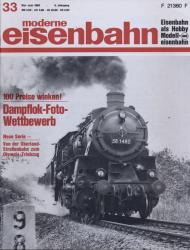moderne eisenbahn. hier: Heft 33/1968 (6. Jahrgang): Dampflok-Foto-Wettbewerb. Von der Überland-Straßenbahn zum Olympia-Triebzug