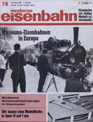 moderne eisenbahn. hier: Heft 7/8/1969 Juli/August (7. Jahrgang): Museums-Eisenbahnen in Europa. Moderne Schienenfahrzeuge in Hannover. Wir bauen eine Modellbahn in Spur N. auf 1 qm