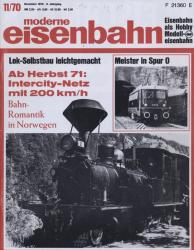 moderne eisenbahn. hier: Heft 11/1970 November (8. Jahrgang): Ab Herbst '71: Intercity-Netz mit 200 km/h. Bahnromantik in Norwegen