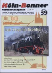 Köln-Bonner Verkehrsmagazin Heft 39 (2/2015): Lok 11sm im Brohltal