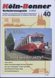Köln-Bonner Verkehrsmagazin Heft 40 (3/2015): ET 57....bald wieder aktiv