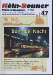 Köln-Bonner Verkehrsmagazin Heft 47 (2/2017): Bonn bei Nacht