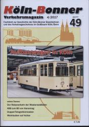 Köln-Bonner Verkehrsmagazin Heft 49 (4/2017): Aufbauwagen in Köln
